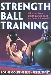 Strength Ball Training (Paperback, 1st)