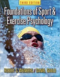 Foundations of Sport & Exercise Psychology (Paperback, 3rd)