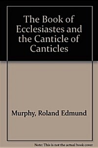 The Book of Ecclesiastes and the Canticle of Canticles (Paperback)