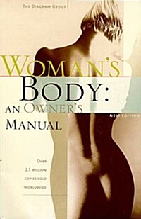 Womans Body: An Owners Manual (Wordsworth Body Series) (Paperback, Subsequent)
