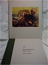 The World of Delacroix: 1798-1863 (Time-Life library of art) (Paperback, Revised)