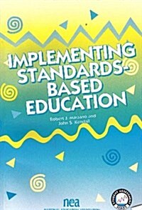 Implementing Standards-Based Education (Student Assessment Series) (Student Assessment Series) (Paperback)