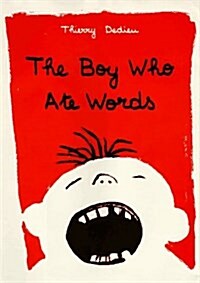 Boy Who Ate Words (Hardcover, No Edition Stated)