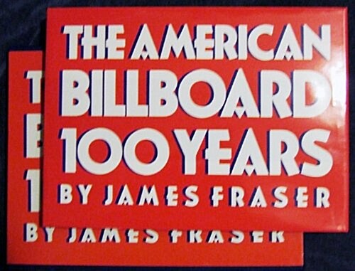 The American Billboard: 100 Years (Hardcover, First Edition)