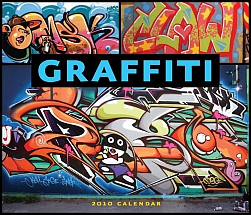 Graffiti Revolution 2010 Wall Calendar (Hardcover, Wal Mul)