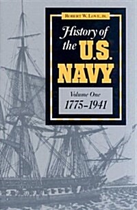History of the U.S. Navy: Vol.1 (Paperback)