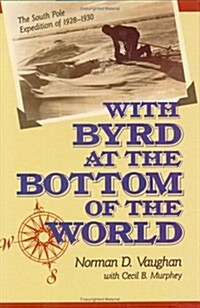 With Byrd at Bottom of World (Paperback, 1st)