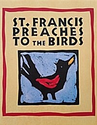 St. Francis Preaches to the Birds (Hardcover)