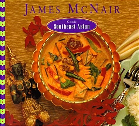 James McNair Cooks Southeast Asian (Paperback)