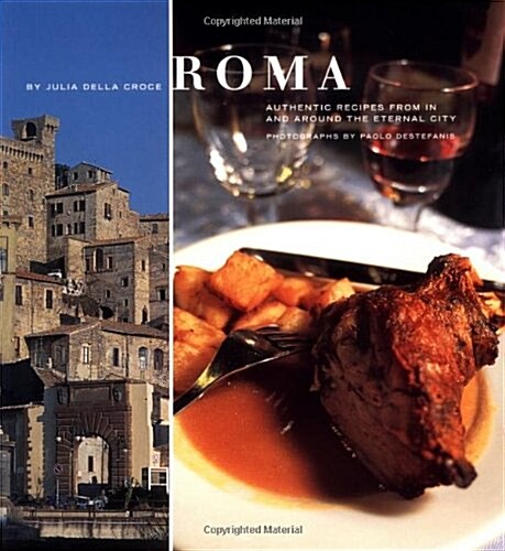 Roma: Authentic Recipes from In and Around the Eternal City (Paperback)