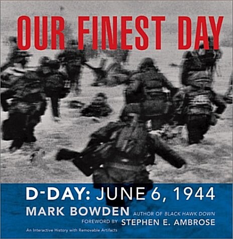 Our Finest Day: D-Day, June 6, 1944 (Paperback, First Edition)