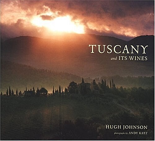 Tuscany and Its Wines (Paperback)