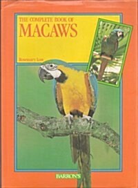 The Complete Book of Macaws (Paperback)