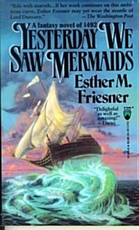 Yesterday We Saw Mermaids (Tor Fantasy) (Paperback, Reprint)