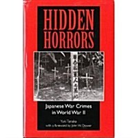 Hidden Horrors: Japanese War Crimes In World War II (Transitions: Asia and Asian America) (Mass Market Paperback)