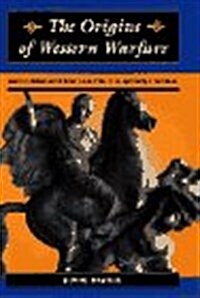 The Origins Of Western Warfare: Militarism And Morality In The Ancient World (History and Warfare) (Mass Market Paperback, 1ST)