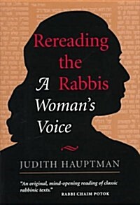 Rereading The Rabbis: A Womans Voice (Radical Traditions) (Paperback, Second Printing)