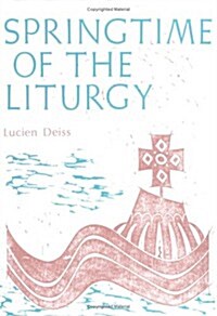 Springtime of the Liturgy (Paperback)