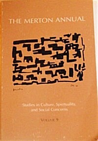 The Merton Annual: Studies in Culture, Spirituality, and Social Concerns. Volume 9 (Merton Annual) (Hardcover, Volume 9.)