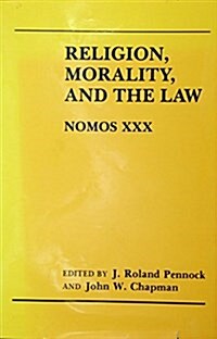 Religion Morality & the Law: Nomos XXX (Hardcover)