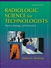 Radiologic Science for Technologists (Hardcover)