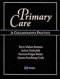 Primary Care: A Collaborative Practice (Hardcover, 1st)