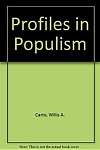 Profiles in Populism (Paperback)