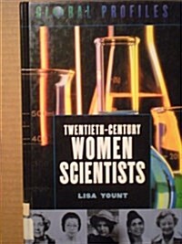 Twentieth-Century Women Scientists (Global Profiles) (Hardcover)