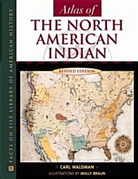 Atlas of the North American Indian, Revised Edition (Library Binding, Rev Sub)