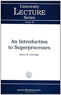 An Introduction to Superprocesses (Paperback)