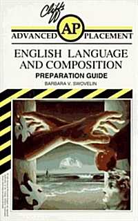 Cliffs Advanced Placement English Language and Composition Examination Preparation Guide (Paperback, 1st)