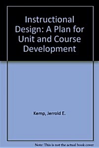 Instructional Design: A Plan for Unit and Course Development (Hardcover, 2nd)