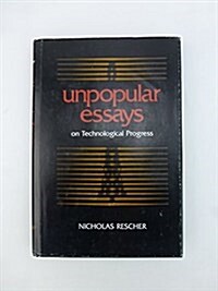 Unpopular Essays on Technological Progress (Paperback)