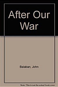 After Our War (Pitt poetry series) (Hardcover, First Edition)