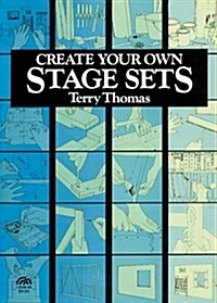 Create Your Own Stage Sets (Hardcover, 0)