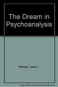 The Dream in Psychoanalysis (Hardcover, Revised)