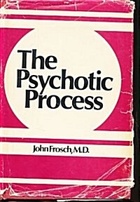 The Psychotic Process (Hardcover)