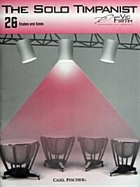 The Solo Timpanist (Paperback, First Edition)