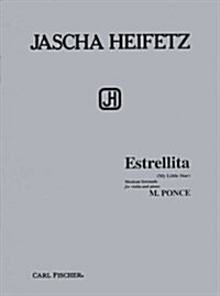 Estrellita (Sheet music, The Jascha Heifetz Series)