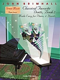 Classical Favorite Duets, Book 2 (Made Easy for Piano, 4 Hands) (Sheet music)