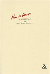 How to Write: A Screenplay (Paperback)