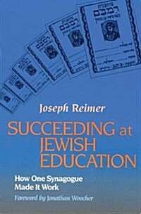 Succeeding at Jewish Education (Paperback)