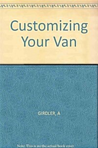 Customizing Your Van (Hardcover, 3rd)