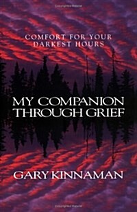 My Companion Through Grief: Comfort for Your Darkest Hours (Paperback)