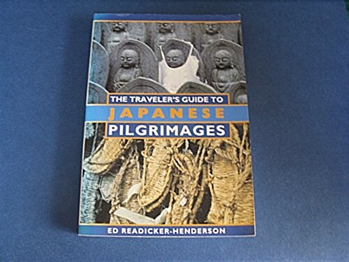 The Travelers Guide to Japanese Pilgrimages (Paperback)