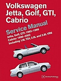 Volkswagen Jetta, Golf, GTI: 1993, 1994, 1995, 1996, 1997, 1998, 1999 Cabrio: 1995, 1996, 1997, 1998, 1999, 2000, 2001, 2002 (A3 Platform) Service Man (Hardcover)