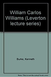 William Carlos Williams (Leverton Lecture Series) (Hardcover)