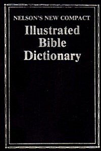 Nelsons New Compact Illustrated Bible Dictionary (Paperback)