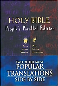 Holy Bible: Peoples Parallel Edition (King James Version/New Living Translation) (Paperback)