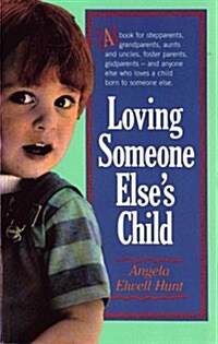 Loving Someone Elses Child (Hardcover)